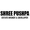 Shree Pushpa Estate Broker & Developer