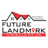 Future Landmark Infrabulls Pvt Ltd