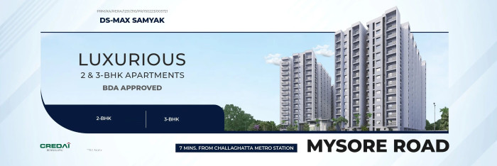 Ds Max Samyak, Bangalore - Luxurious 2/3/4 BHK Home