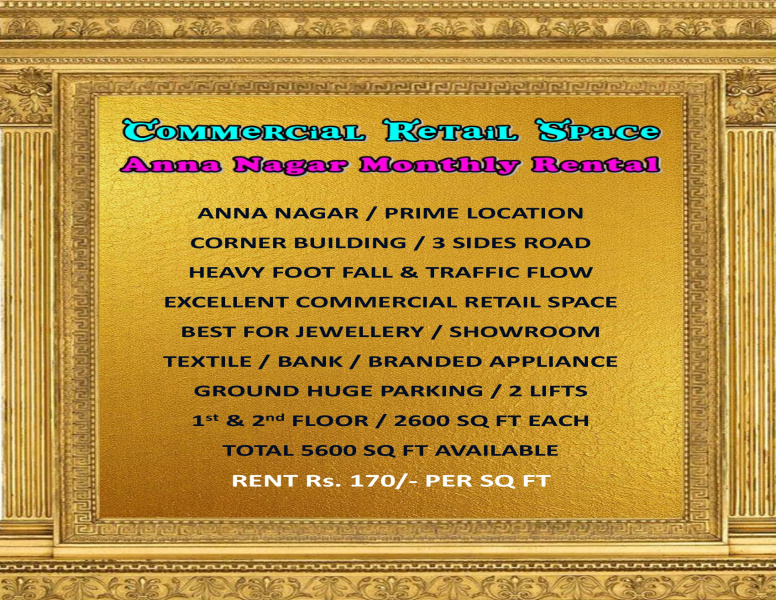  5600 Sq.ft. Showroom for Rent in Anna Nagar, Chennai
